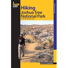 Hiking Joshua Tree National Park: 38 Day and Overnight Hikes (Where to Hike Series)
