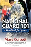 NATIONAL GUARD 101: A Handbook for Spouses