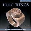1000 Rings: Inspiring Adornments for the Hand (Lark Jewelry Book) (Lark Jewelry Books)