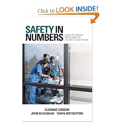 Safety in Numbers: Nurse-to-patient Ratios and the Future of Health Care (The Culture and Politics of Health Care Work)