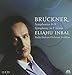 Bruckner : Complete Symphonies