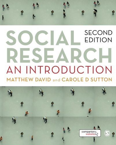 Social Research: An Introduction, by Matthew David, Carole Sutton Social Research: An Introduction, by Matthew David, Carole Sutton