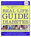 The Real-Life Guide to Diabetes: How to Handle Everyday Emergencies--And More