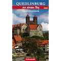 Quedlinburg an einem Tag: Ein Stadtrundgang