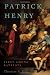 Patrick Henry: First Among Patriots