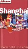 Le Petit Futé Shangai et ses environs