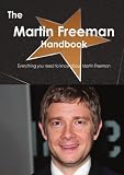 The Martin Freeman Handbook - Everything you need to know about Martin Freeman