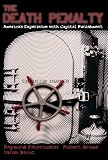 The Death Penalty: America's Experience with Capital Punishment