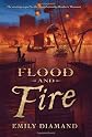 Flood and Fire