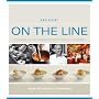 On the Line: How One Great Restaurant Made It to the Top and Stayed There