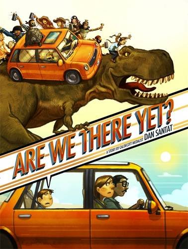 Are We There Yet?, by Dan Santat