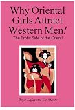51 MPq9RTnL. SL160  Why Oriental Girls Attract Western Men!   The Erotic Side of the Orient!