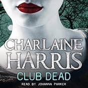 Club Dead: Sookie Stackhouse Southern Vampire Mystery #3 | Charlaine Harris