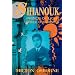 Sihanouk: Prince of Light, Prince of Darkness