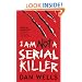 I Am Not A Serial Killer (John Cleaver Books)