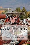Am Pflug (German Edition)