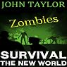 Zombies: Survival: The New World, Book 1