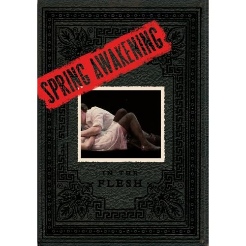 re: Spring Awakening: In The Flesh