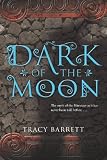Dark of the Moon by Tracy Barrett Dark of the Moon by Tracy Barrett