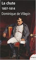 La chute ou l'empire de la solitude : 1807-1814