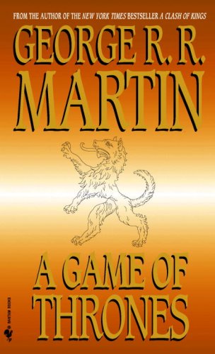 A Game of Thrones (A Song of Fire and Ice, Book One)