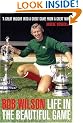 Life in the Beautiful Game
