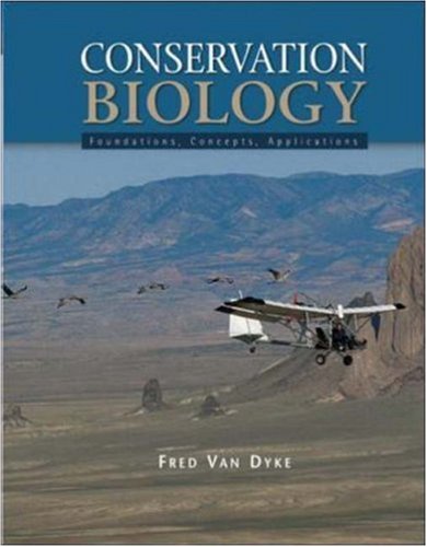Conservation Biology: Foundations, Concepts, Applications