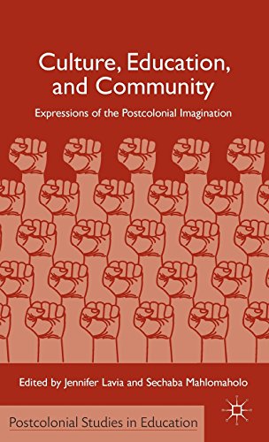 Culture, Education, and Community: Expressions of the Postcolonial Imagination (Postcolonial Studies in Education)