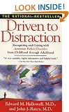 Driven to Distraction: Recognizing and Coping with Attention Deficit Disorder from Childhood Through Adulthood