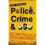 Police, Crime & 999: The True Story of a Front Lin&hellip by John Donoghue