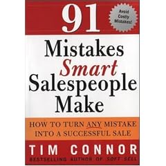 91 Mistakes Smart Salespeople Make: How to Turn Any Mistake into a Successful Sale