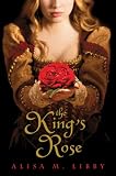 The King's Rose