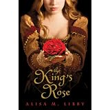 The King's Rose