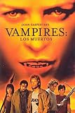 John Carpenter Presents Vampires: Los Muertos
