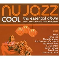 Nu Jazz Cool: the Essential Album