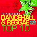Tad's Record Dancehall & Reggae Top Ten