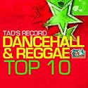 Tad's Record Dancehall & Reggae Top Ten