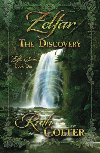 Zelfar - The Discovery (Zelfar Series) (Volume 1)
