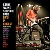 Kenny Wayne Shepherd Live! In Chicago