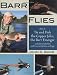 Barr Flies: How to Tie and Fish the Copper John, the Barr Emerger, and Dozens of Other Patterns, Variations, and Rigs