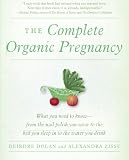 The Complete Organic Pregnancy