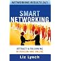 Smart Networking: Attract a Following In Person and Online
