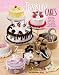 Treasure Cakes: 7 Great Projects (Annie's Attic: Crochet) by Deborah Ross