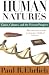 Human Natures: Genes Cultures and the Human Prospect: 1st (First) Edition