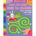 Avec ton doigt, suis le chemin : Jeux amusants pour b�b�, 12-20 mois
