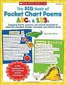 Big Book of Pocket Chart Poems: ABCs & 123s: Engaging Poems, Lessons, and Instant Templates to Teach the Alphabet, Number Concepts, and Phonics Skills