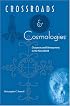 Crossroads and Cosmologies: Diasporas and Ethnogenesis in the New World (Cultural Heritage Studies)