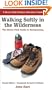 Walking Softly in the Wilderness: The Sierra Club Guide to Backpacking (Sierra Club Outdoor Adventure Guide)