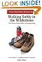 Walking Softly in the Wilderness: The Sierra Club Guide to Backpacking (Sierra Club Outdoor Adventure Guide)