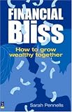 Financial Bliss: How to Grow Wealthy Together
